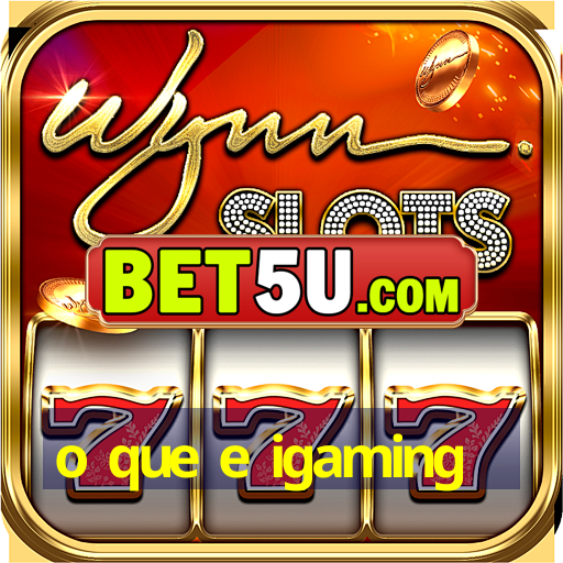 o que e igaming